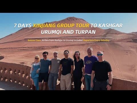 7 Days Xinjiang Group Tour