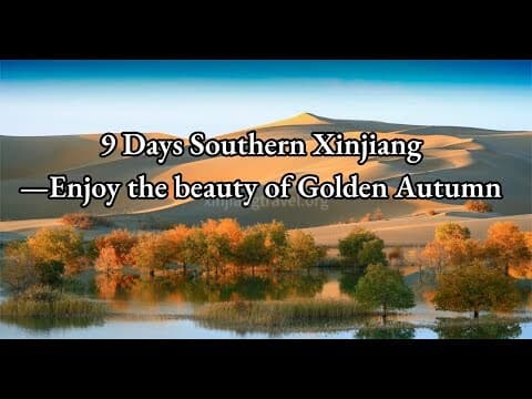 9 Days Southern Xinjiang
